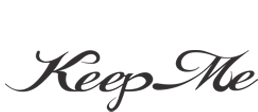 keep me